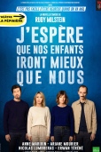 J'ESPERE QUE NOS ENFANTS IRONT MIEUX QUE NOUS